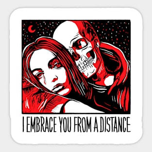 I EMBRACE YOU Sticker